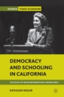 Image for Democracy and Schooling in California : The Legacy of Helen Heffernan and Corinne Seeds