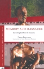 Image for Memory and Massacre : Revisiting Sant’ Anna di Stazzema