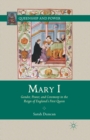 Image for Mary I : Gender, Power, and Ceremony in the Reign of England’s First Queen