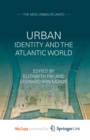 Image for Urban Identity and the Atlantic World