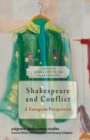 Image for Shakespeare and Conflict : A European Perspective