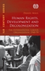 Image for Human Rights, Development and Decolonization