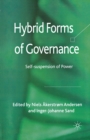 Image for Hybrid Forms of Governance : Self-suspension of Power
