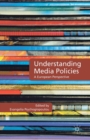 Image for Understanding Media Policies : A European Perspective