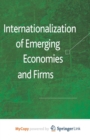 Image for Internationalization of Emerging Economies and Firms