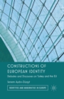 Image for Constructions of European Identity : Debates and Discourses on Turkey and the EU