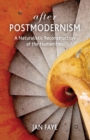 Image for After Postmodernism : A Naturalistic Reconstruction of the Humanities