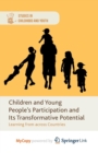 Image for Children and Young People&#39;s Participation and Its Transformative Potential