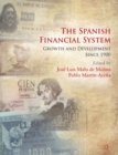 Image for The Spanish Financial System : Growth and Development Since 1900