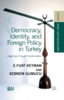 Image for Democracy, Identity and Foreign Policy in Turkey