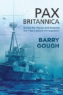 Image for Pax Britannica : Ruling the Waves and Keeping the Peace before Armageddon