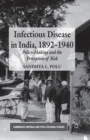 Image for Infectious Disease in India, 1892-1940
