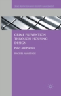 Image for Crime Prevention through Housing Design : Policy and Practice