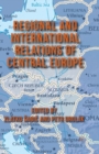 Image for Regional and International Relations of Central Europe