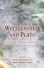 Image for Wittgenstein and Plato : Connections, Comparisons and Contrasts