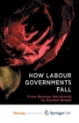 Image for How Labour Governments Fall