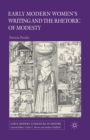 Image for Early Modern Women&#39;s Writing and the Rhetoric of Modesty