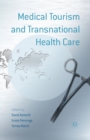 Image for Medical Tourism and Transnational Health Care