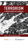 Image for Terrorism : A Philosophical Enquiry