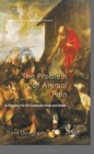 Image for The Problem of Animal Pain : A Theodicy For All Creatures Great And Small