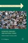 Image for Scientific Enquiry and Natural Kinds : From Planets to Mallards