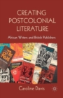 Image for Creating Postcolonial Literature