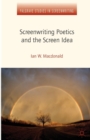 Image for Screenwriting Poetics and the Screen Idea