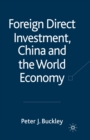 Image for Foreign Direct Investment, China and the World Economy
