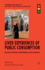 Image for Lived Experiences of Public Consumption