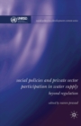 Image for Social Policies and Private Sector Participation in Water Supply : Beyond Regulation