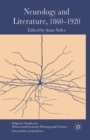Image for Neurology and Literature, 1860–1920