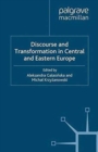Image for Discourse and Transformation in Central and Eastern Europe