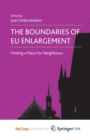 Image for The Boundaries of EU Enlargement