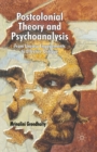 Image for Postcolonial Theory and Psychoanalysis : From Uneasy Engagements to Effective Critique