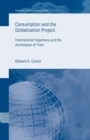 Image for Consumption and the Globalization Project