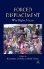 Image for Forced Displacement : Why Rights Matter