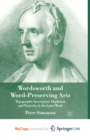 Image for Wordsworth and Word-Preserving Arts : Typographic Inscription, Ekphrasis and Posterity in the Later Work