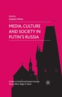 Image for Media, Culture and Society in Putin&#39;s Russia