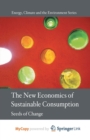 Image for The New Economics of Sustainable Consumption