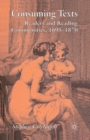 Image for Consuming Texts : Readers and Reading Communities, 1695-1870