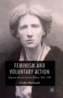 Image for Feminism and Voluntary Action : Eglantyne Jebb and Save the Children, 1876-1928