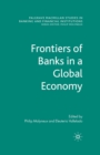 Image for Frontiers of Banks in a Global Economy