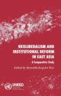 Image for Neoliberalism and Institutional Reform in East Asia