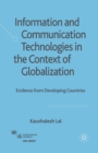 Image for Information and Communication Technologies in the Context of Globalization : Evidence from Developing Countries