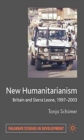 Image for New Humanitarianism : Britain and Sierra Leone, 1997-2003