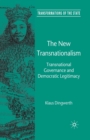 Image for The New Transnationalism : Transnational Governance and Democratic Legitimacy