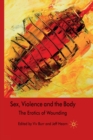 Image for Sex, Violence and the Body