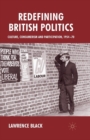 Image for Redefining British Politics : Culture, Consumerism and Participation, 1954-70