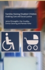 Image for Families Raising Disabled Children : Enabling Care and Social Justice