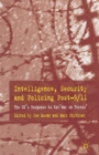 Image for Intelligence, Security and Policing Post-9/11